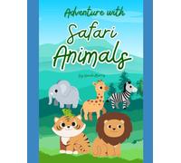 Adventure with Safari Animals Children's Coloring Book