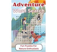 Adventure Word Search Activity Book For Adults: Fun Puzzles For Hobbyists And Nature Lovers