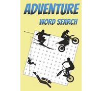 Adventure Word Search: Adventurous and Challenging Puzzle Books with Easy to Read Print about Adrenalin, Mountain, Water Sports and more | 6x9 inches, ... … Gift for Vacations, Holidays and Relaxation