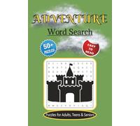 Adventure Word Search Book: Word Search Puzzles with Easy to Read Print about Fantasy, Adventure, Mythology and More | 6x9 inches, 120 pages | 50+ ... for Vacations, Relaxing, Holidays and Fun!