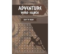 Adventure Word Search Puzzle Book: 100 Adventure-Themed Puzzles for Adults, Teens and Kids, Includes Travel, Nature, Expeditions & More - Easy to Read Print & Solutions | Great for Vacations, Holidays and Free time