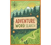 Adventure Word Search Puzzle Book: 50+ Exciting Word Search Puzzles Featuring Adventure Themes, Outdoor Exploration, and Thrilling Vocabulary - A Fun ... (BrightMind Word Search Puzzle Collection)