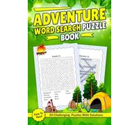Adventure Word Search Puzzle Book: Word Searches about Adventure, Hiking, Mountain Biking and More with Easy to Read Print | 50 Challenging Puzzles With Solutions