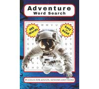 Adventure Word Search Puzzle Book: Word Searches with Easy to Read Print about Adventure, Expeditions on, Land, Sea, Under Sea, Air, Space and More | ... Gift for Vacations, Holidays and Free Times
