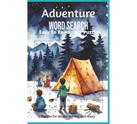 Adventure Word Search Puzzle Book: Word Searches with Easy to Read Print about Adventure, Exploration, Journey and more | 6x9 inches, 110 pages | 50+ ... for Vacations, Holidays and Leisure Time!