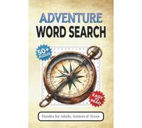 Adventure Word Search Puzzle Book: Word Searches with Easy-to-Read Print about Adventures, Travel, the Great Outdoors and More | 6x9 inches, 110 pages ... Gift for Vacations, Holidays and Free Times