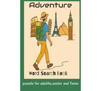 Adventure Word Search Puzzle Book: Word Searches with Easy to Read Print about Travelling, Camping and more |6 x 9 inches,110 pages|50+ Puzzles... Gift for vacation, Holidays and Free times