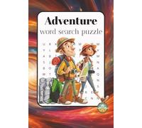 Adventure Word Search Puzzle: Explore the World Through Words | Fun and Challenging Travel & Adventure Puzzles for All Ages | 6 x 9 Inches, 110 Pages
