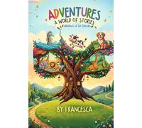 Adventures: A World of Stories: Six Learning Adventures for Toddlers and Children