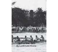 Adventures around The Ecorse Rowing Boat Club