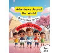Adventures Around the World: A Kids’ Coloring Book: Travel, Learn and Color Famous Landmarks