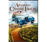 Adventures At The Chocolate Factory