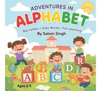 Adventures in Alphabet: A Fun Animal Alphabet for Little Learners