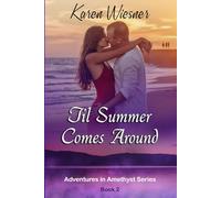 Adventures in Amethyst Series, Book 2: Til Summer Comes Around