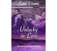 Adventures in Amethyst Series, Book 9: Unlucky in Love