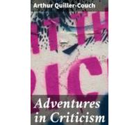 Adventures In Criticism (ebook)