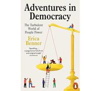 Aventuras en la democracia – El turbulento mundo del poder popular