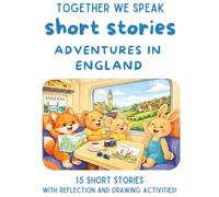 Adventures in England: 15 Travel Short Stories for Kids Ages 6-10 (Adventures Around the World)