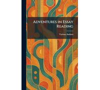 Adventures in Essay Reading
