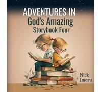 Adventures in God’s Amazing Storybook 4