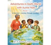 Adventures in God’s World with Auntie Nats Book 1: A Genesis 1 Journey Through Creation (Adventures with Auntie Nats)