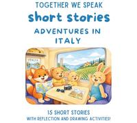 Adventures in Italy: 15 Travel Short Stories for Kids Ages 6-10 (Adventures Around the World)