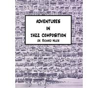 Adventures in Jazz Composition