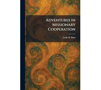 Adventures in Missionary Cooperation