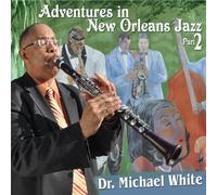 Adventures In New Orleans Jazz, Part 2 by Dr. Michael White (2012-06-19)