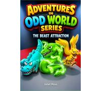 Adventures in Odd World Series: The Beast Attraction