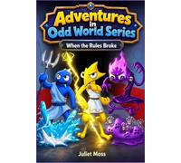 Adventures in Odd World Series: When the Rules Broke
