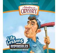 [Adventures in Odyssey Life Lessons: Responsibility] [By: AIO Team] [October, 2016]