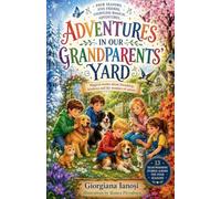 Adventures in Our Grandparents' Yard