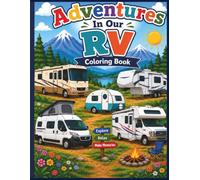 Adventures In Our RV: Coloring Book