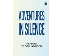 Adventures in Silence