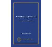 Adventures in Swaziland: the story of a South African Boer