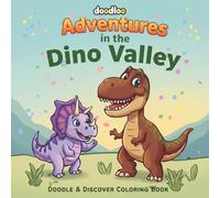 Adventures in the Dino Valley: A Super Cute Coloring Book for Kids Ages: Friendly Dinosaurs in Modern Settings for Creative Fun and Relaxation
