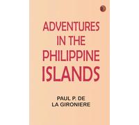 Adventures in the Philippine Islands