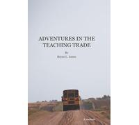 Adventures in the Teaching Trade