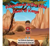 Adventures in the Wild Heart of Kenya