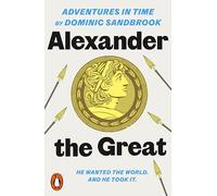 Adventures in Time: Alexander the Great