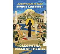 Adventures in Time: Cleopatra, Queen of the Nile