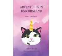 Adventures in Unicornland: Book 1: A New Friend