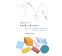Adventures in Visual Mathematics: A Universal Notation for Plotting Lines and the World of Diranuls
