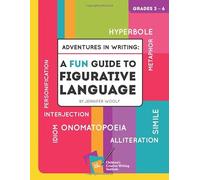 Adventures in Writing: A FUN Guide to Figurative Language