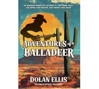 Adventures of a Balladeer: An inspiring memoir on listening to your inner voice, following your dreams, and finding your "Hozho"