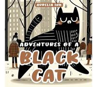 Adventures of a Black Cat: Feared. Misunderstood. Alone.