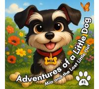 Adventures of a Little Dog: Mia and the Lost Little Hat