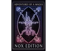 Adventures of a Magus - The Magick Companion: NOX Edition
