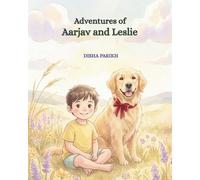 Adventures of Aarjav and Leslie (Aarjav and Leslie Adventures)
